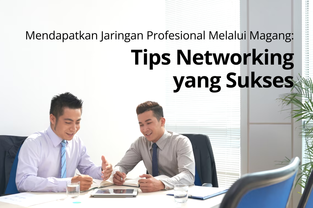 Pentingnya Jaringan Profesional Dalam Membangun Karir