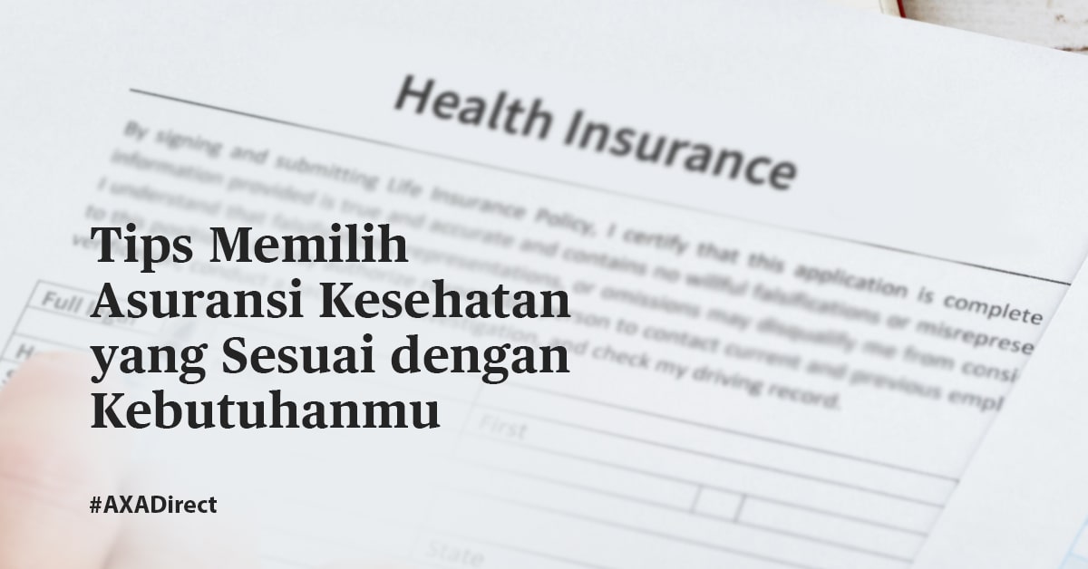 Tips Memilih Asuransi Yang Sesuai Dengan Kebutuhan